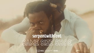 serpentwithfeet - Same Size Shoe (Official Audio)