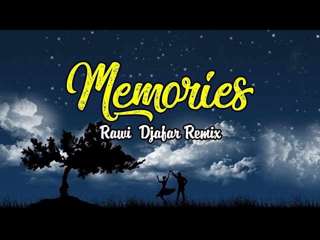 MEMORIES - Rawi Djafar Remix class=