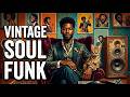 Vintage Soul Funk Groove 🎷 Retro Soul Music | Deep Rare Groove & Old School Vibes