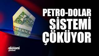 Petro-Dolar Sistemi Çöküyor Serhat Latifoğlu