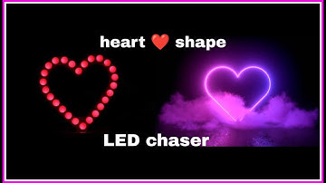 How To Make Heart ❤️ Shape LED Chaser
