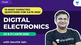DIGITAL ELECTRONICS | 10 MOST EXPECTED QUESTIONS FOR GATE 2022 | CS/IT | SANCHIT JAIN