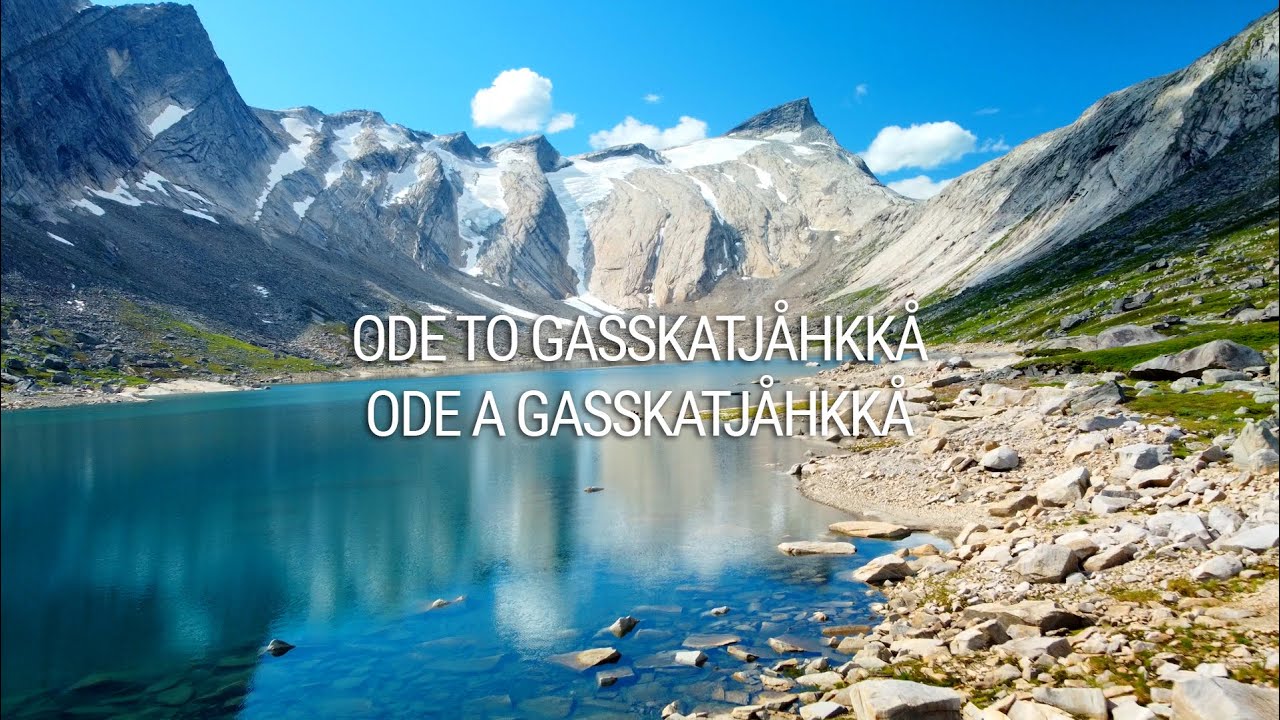 Ode to Gasskatjåhkkå • Ode a Gasskatjåhkkå