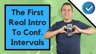 The First Real Introduction to Confidence Intervals (With Examples!)