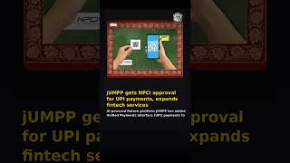 jUMPP gets NPCI approval for UPI payments, expands fintech services
