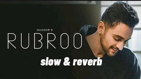 Rubroo (slow & reverb) #lofi #song #lofisong