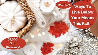 GIVEAWAY! LEARN PRACTICAL WAYS TO LIVE BELOW YOUR MEANS THIS FALL ! Frugal Old Fashioned Living!