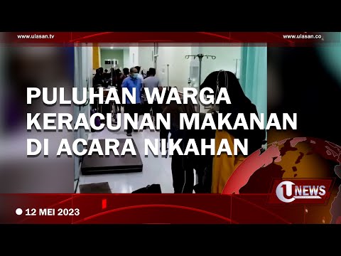 PULUHAN WARGA KER*CUNAN USAI SANTAP MAKANAN DI ACARA NIKAHAN | U-NEWS