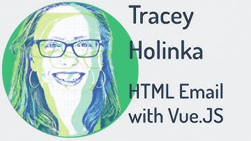 VueConf US 2021 | HTML email with Vue.js by Tracy Holinka