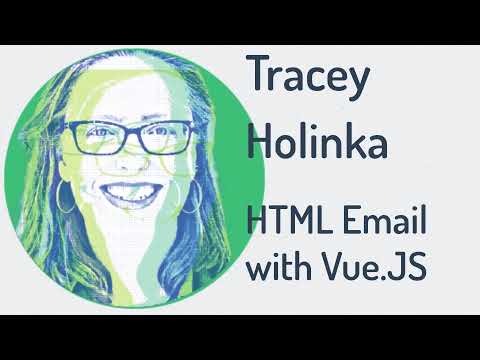 VueConf US 2021 | HTML email with Vue.js by Tracy Holinka