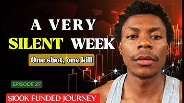 Money Still Made In A Silent Week | One Shot One Kill | $100K Funded Journey Ep27
