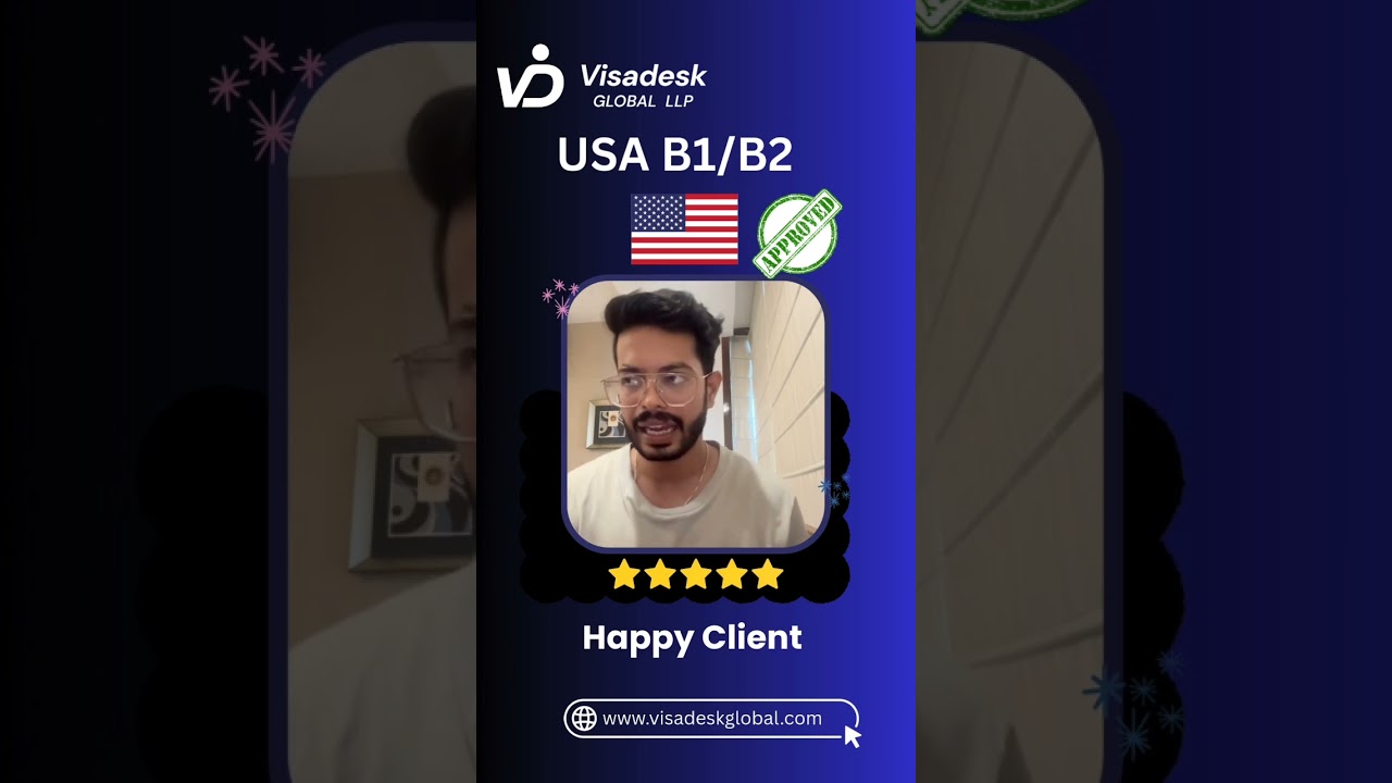 Visadesk Client — USA B1/B2 Visitor Visa approved with Visadesk Global