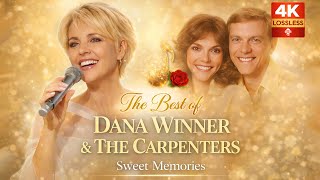 The Best Of Dana Winner \u0026 The Carpenters Full Album🌹Top 10 Best Songs🌹Beautiful Love Songs