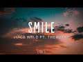 Juice Wrld - Smile (Lyrics) ft. The Weeknd