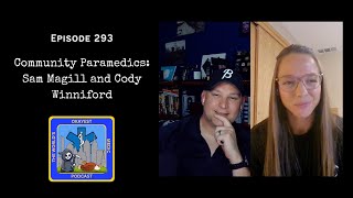 Episode 293 - Community Paramedics: Sam Magill and Cody Winniford