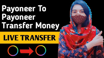 How to transfer money from payoneer to payoneer - Live Transfer