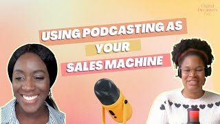 The Power Of Using Podcasting As A Sales Machine For Your Online Business With Kisha Canwood