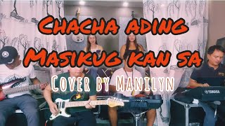 Cha Cha Ading Maug Kan Sa..by Manilyn