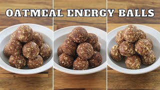 No-Bake Oatmeal Energy Balls – 3 Easy Recipes