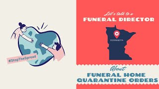 Let's talk with a funeral director about the Minnesota funeral home quarantine recommendations