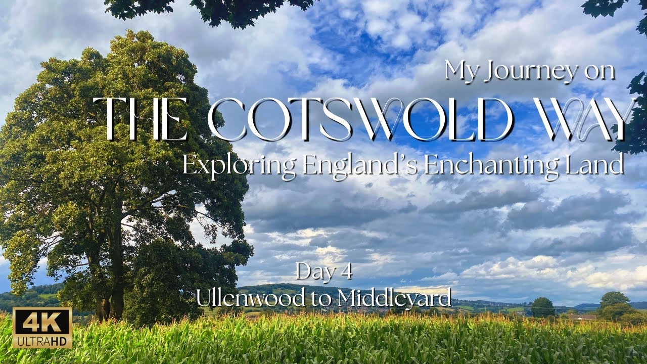 Моё путешествие по маршруту Cotswold Way, день 4 | Поход в одиночку | 4K
