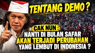 CAK NUN : NANTI DI BULAN SAFAR AKAN TERJADI PERUBAHAN YANG LEMBUT DI INDONESIA !