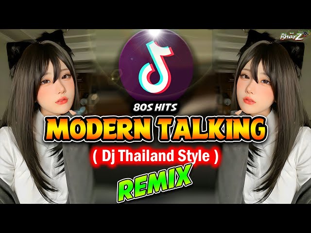 NEW DJ THAILAND REMIX 2024 | MODERN TALKING 80s | Do You Wanna - Youre My Woman | DJ BHARZ class=