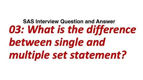 03. What is the difference between single and multiple set statements || SAS Interview Q/A.