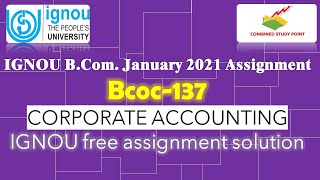 bcoc137solvedassignment2021-22 IGNOU bcom assignment 2021-22corporateaccountingassignment2021-22