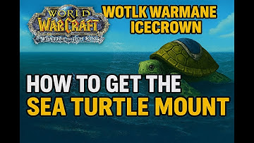 WotLK Warmane Icecrown - How to get the Sea Turtle Mount