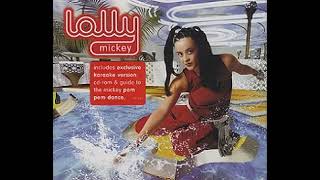 Lolly  Mickey deep Recess Remix
