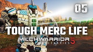 Tough Merc Life | Mechwarrior 5: Mercenaries | 2nd Playthrough | Episode #5