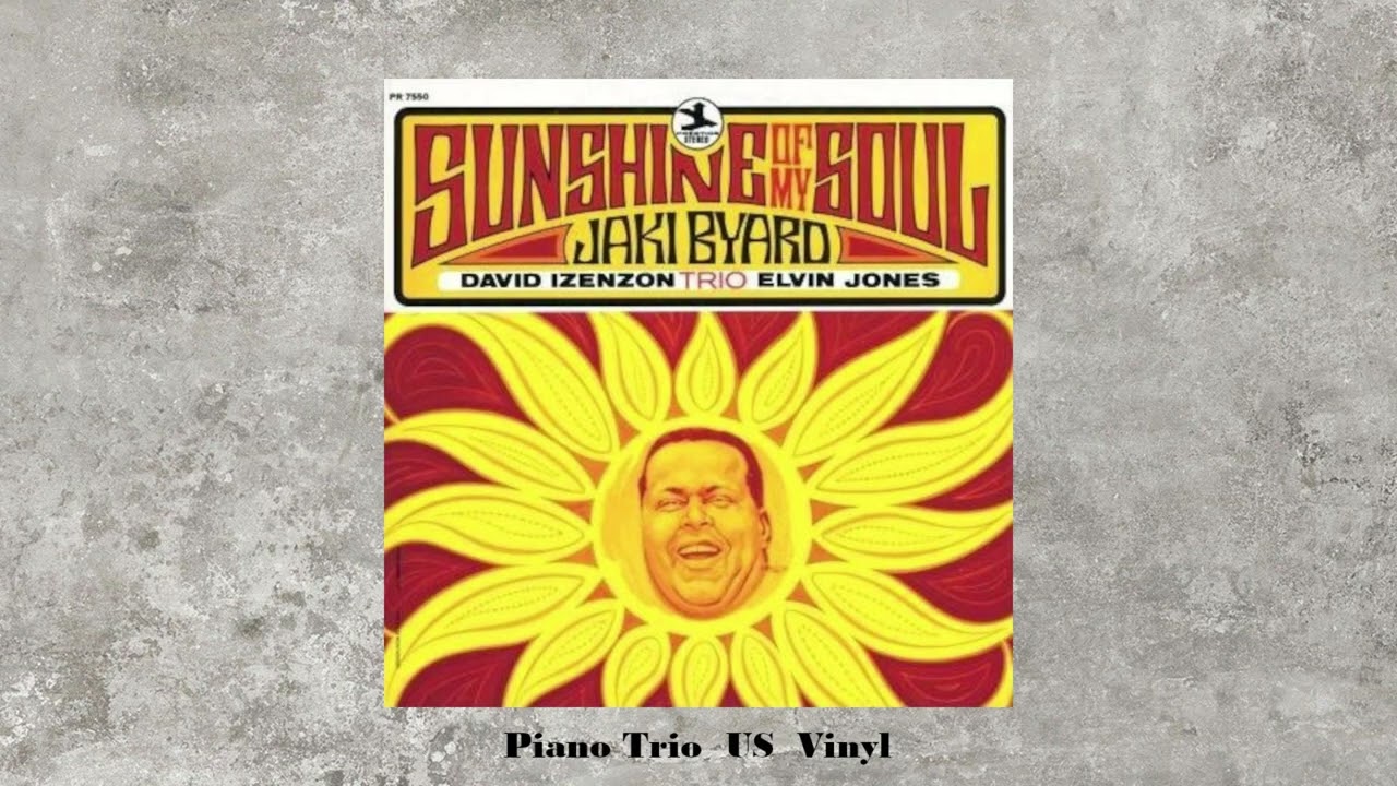 Jaki Byard - Sunshine Of My Soul