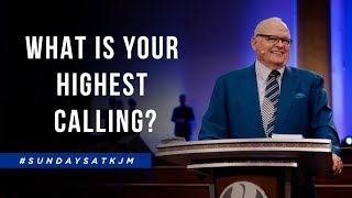 What is Your Highest Calling? - Bishop Bill Hamon | August 26, 2018