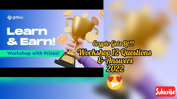 Gate.io Workshop 12: Crypto Gets Lit! Quiz Answers