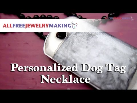 Make a Personalized Dog Tag Necklace