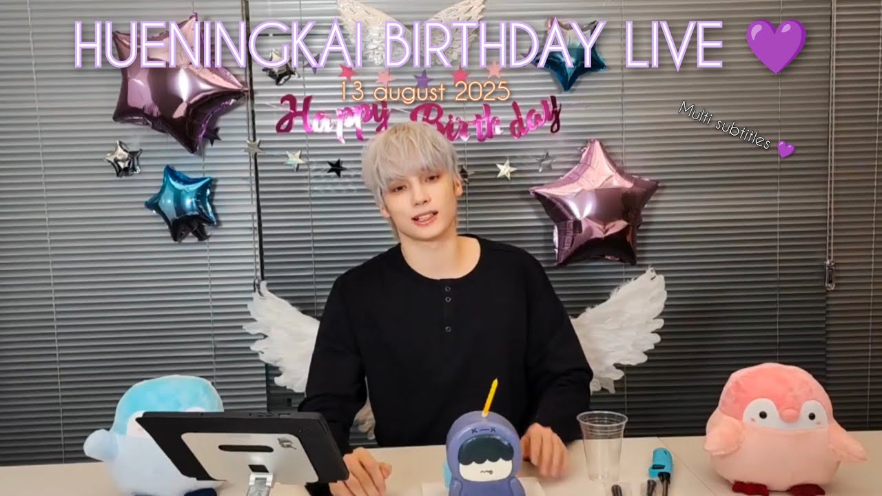 TXT HUENINGKAI BIRTHDAY PARTY ヒュニンカイ