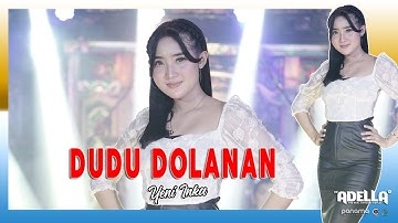 Dudu Dolanan - Yeni Inka - OM ADELLA