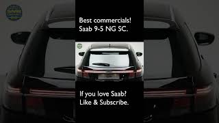 Best commercials. Saab 9-5 NG SC.