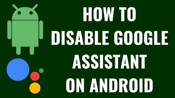How to Disable Google Assistant on Android