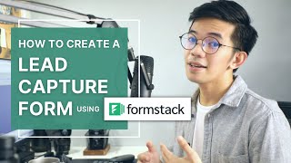 How to Create a Lead Capture Form using Formstack