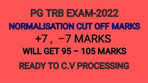 pg trb Normalisation marks increase (+7, -7 marks) full details in...( sri sai