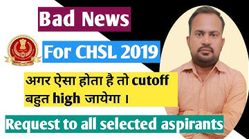 SSC CHSL 2019 one bad news for all aspirants final cutoff will depends on it