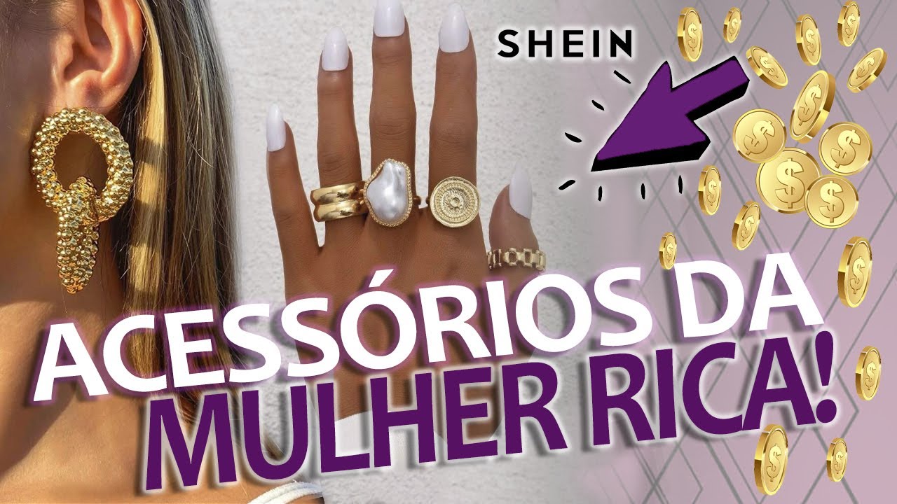 ACESSÓRIOS DE RICA - SHEIN!