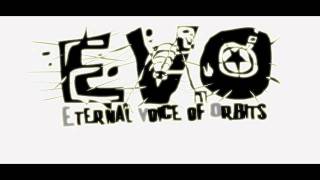 EVO (Eternal Voice of Orbits) - Заебала! (Fucking Tired!) (Album Exclusive)