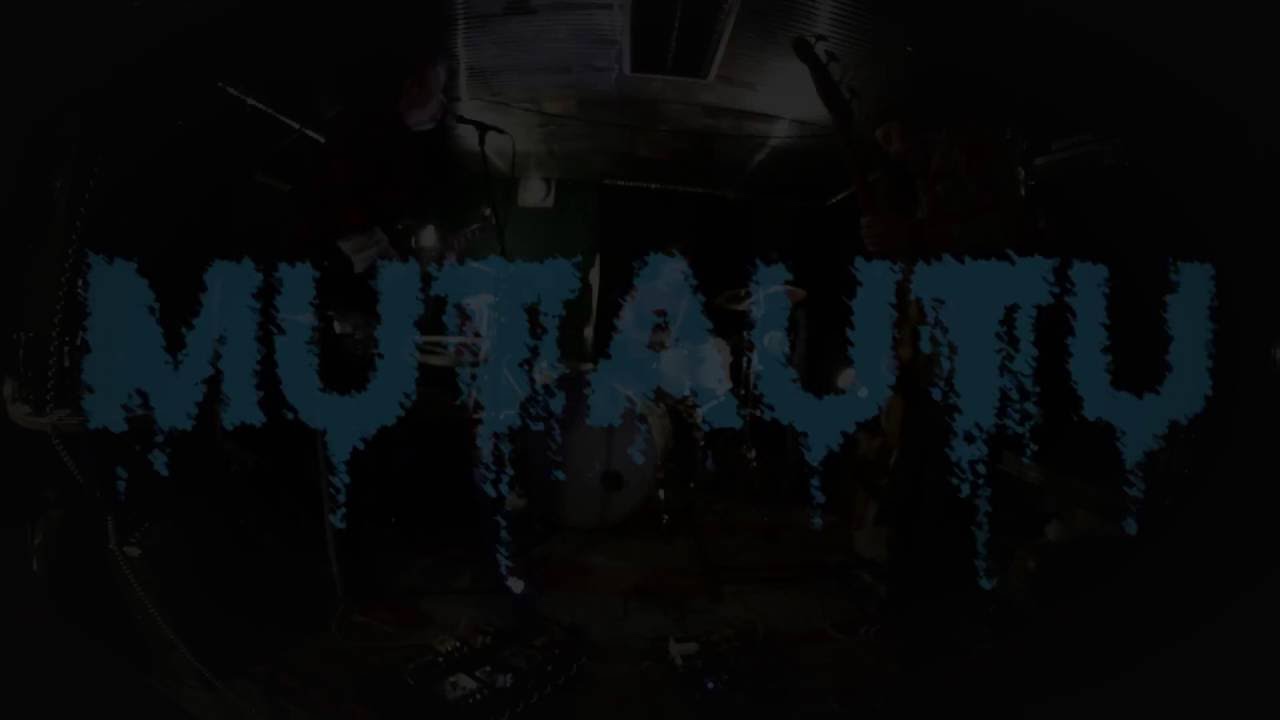 Mutautu - Ain't no evil (Treenislive 2016)