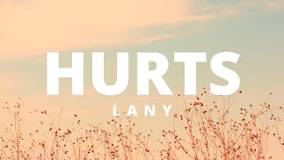 LANY - HURTS (Lyrics dan Terjemahan)