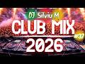 Music Mix 2026 37 Party Club Dance 2026 Best Remixes Of Popular Songs 2025 MEGAMIX DJ Silviu M Music Mix 2026 37 Party Club Dance 2026 Best Remixes Of Popular Songs 2025 MEGAMIX DJ Silviu M