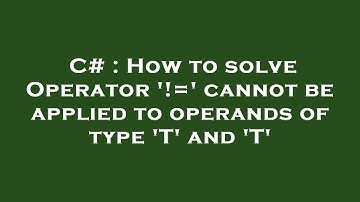 C# : How to solve Operator 