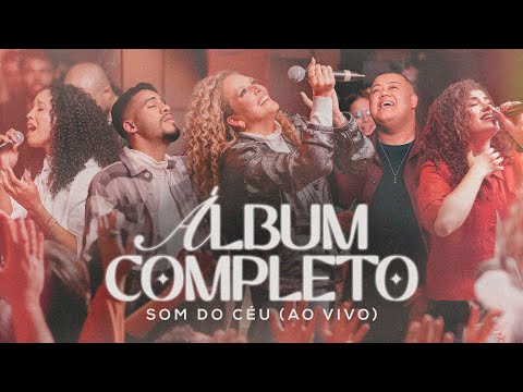 SOM DO CÉU 1 (Álbum Completo) | SOM DO CÉU, Gabi Sampaio